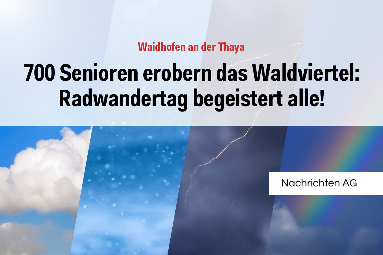 700 Senioren erobern das Waldviertel: Radwandertag begeistert alle!