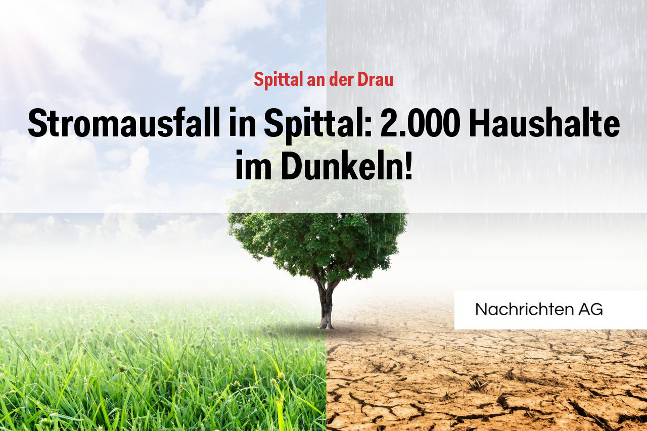 Stromausfall in Spittal: 2.000 Haushalte im Dunkeln!