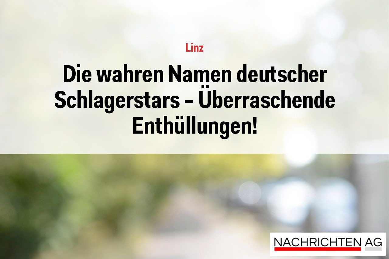 Die wahren Namen deutscher Schlagerstars – Überraschende Enthüllungen!