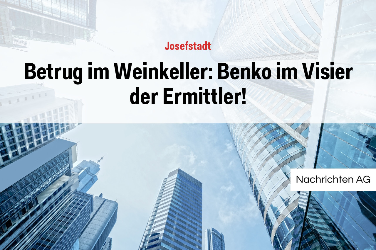 Betrug im Weinkeller: Benko im Visier der Ermittler!