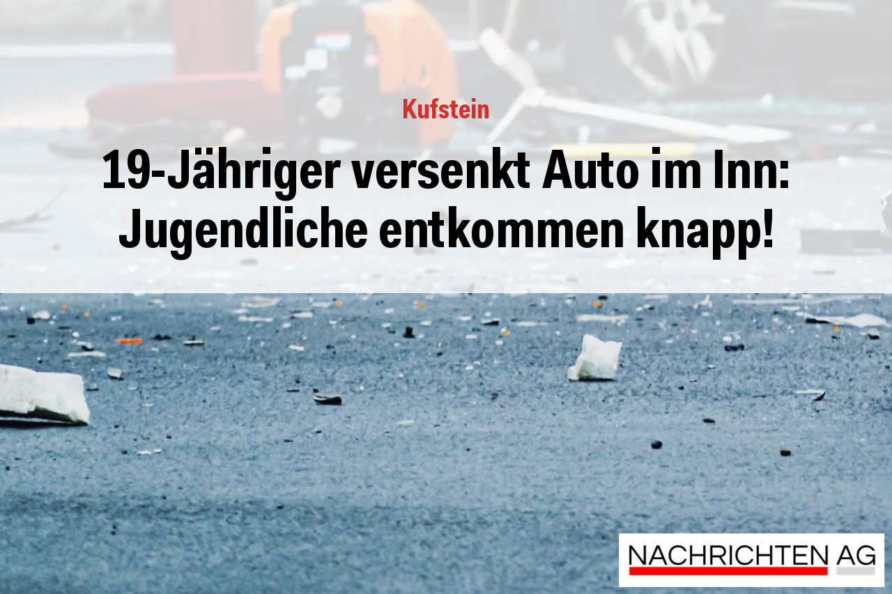 19-Jähriger versenkt Auto im Inn: Jugendliche entkommen knapp!