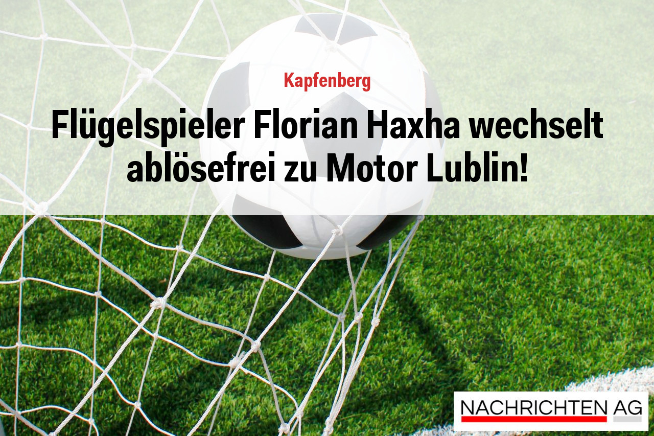 Flügelspieler Florian Haxha wechselt ablösefrei zu Motor Lublin!