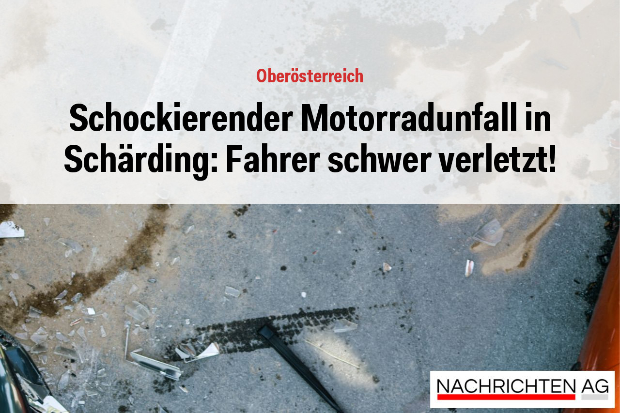 Schockierender Motorradunfall in Schärding: Fahrer schwer verletzt!