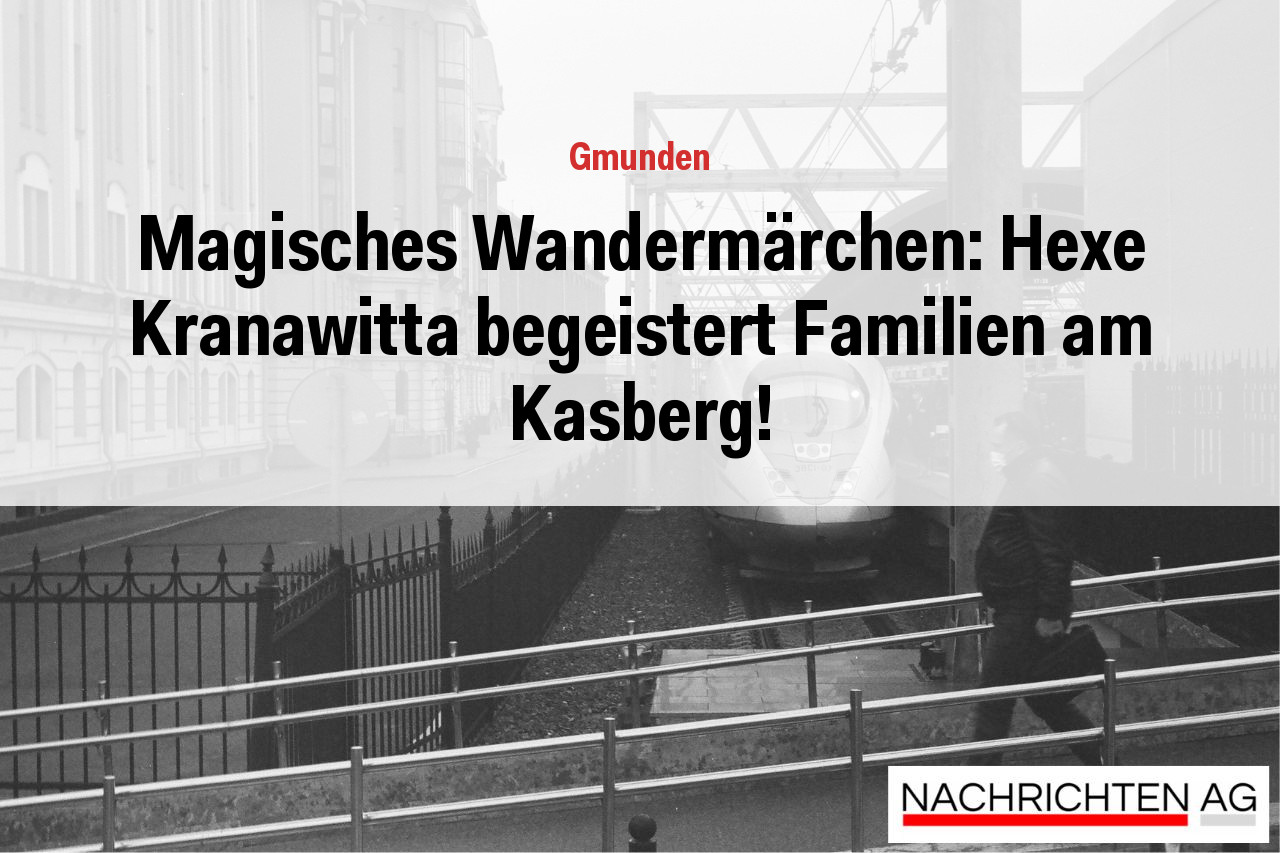 Magisches Wandermärchen: Hexe Kranawitta begeistert Familien am Kasberg!