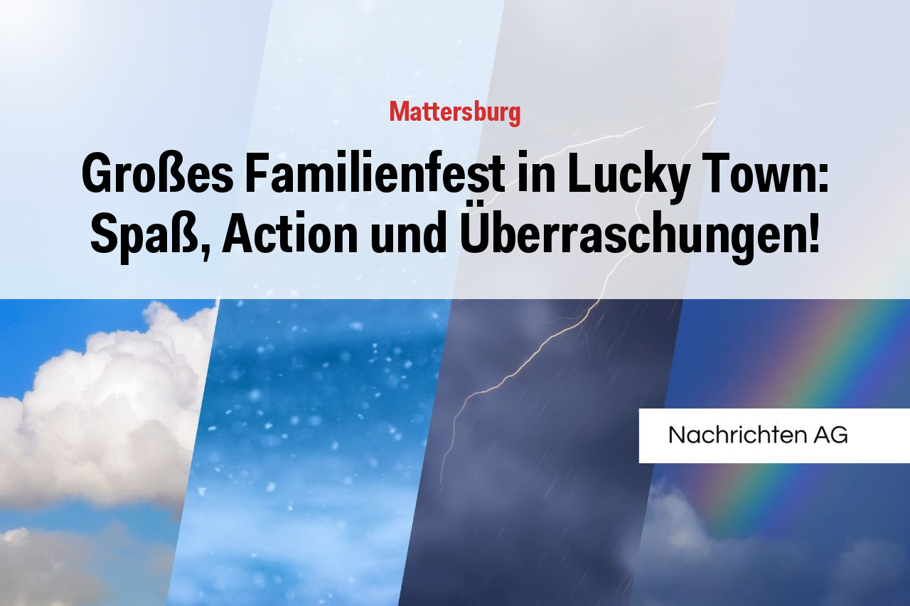 Großes Familienfest in Lucky Town: Spaß, Action und Überraschungen!